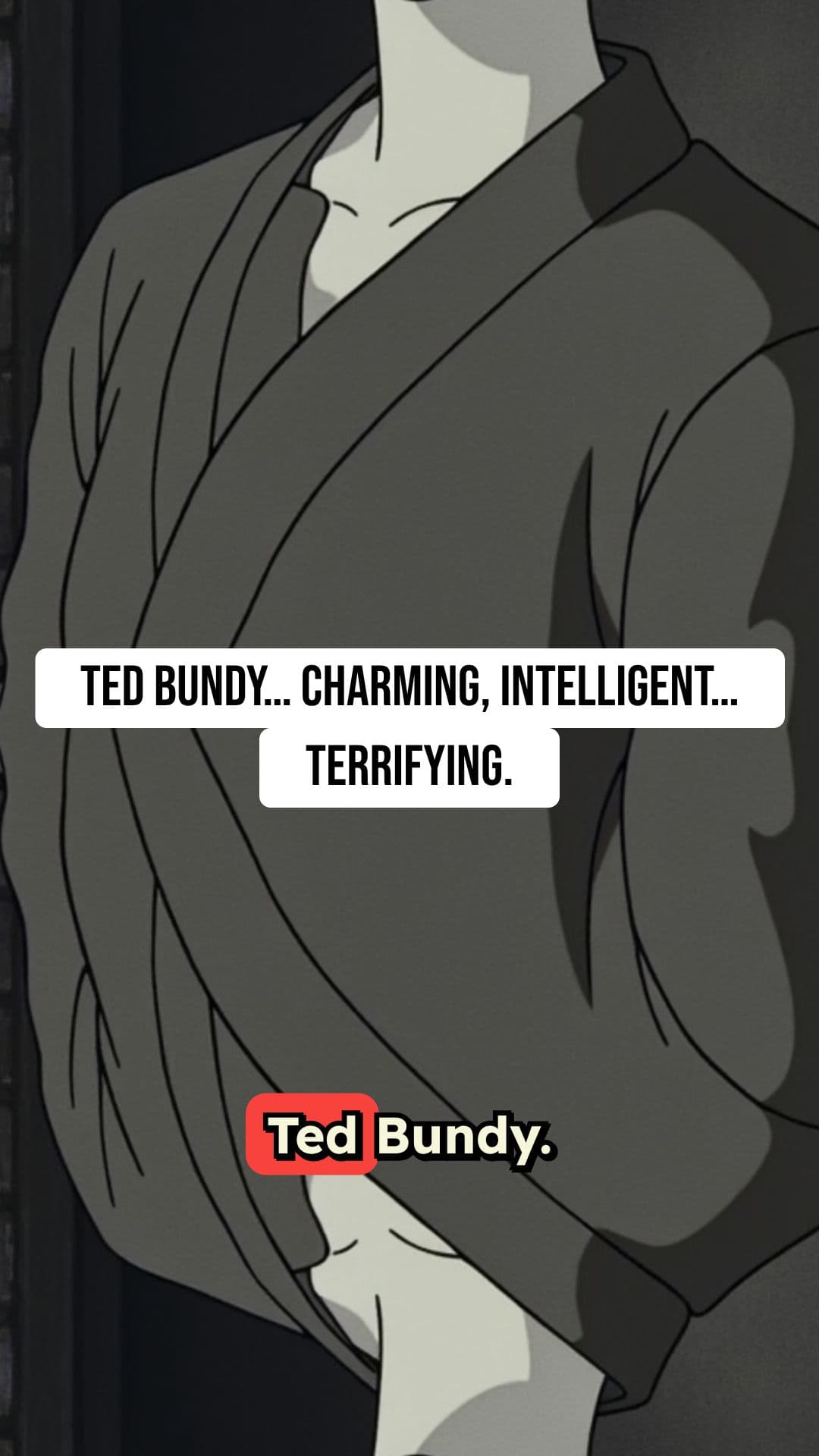 TED BUNDY: CHARM, DECEPTION, MURDER