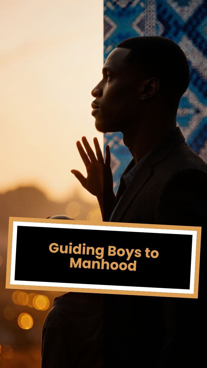 Guiding Boys to Manhood