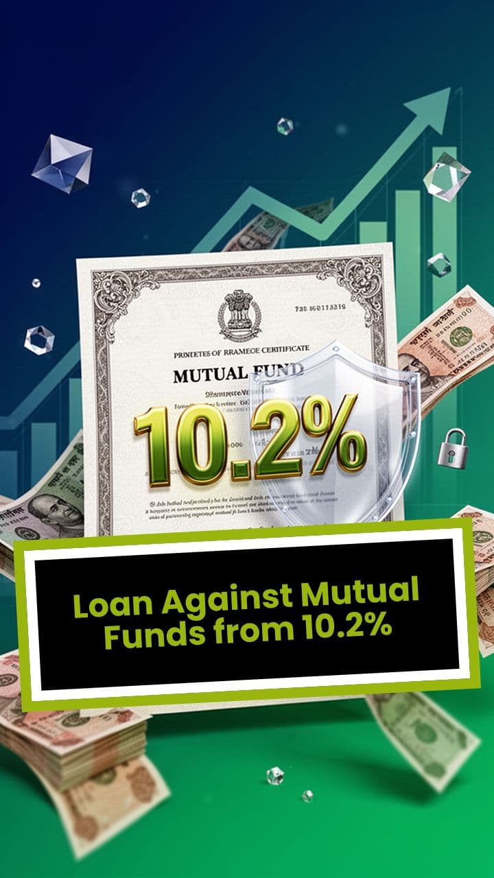 Loan Against Mutual Funds from 10.2%