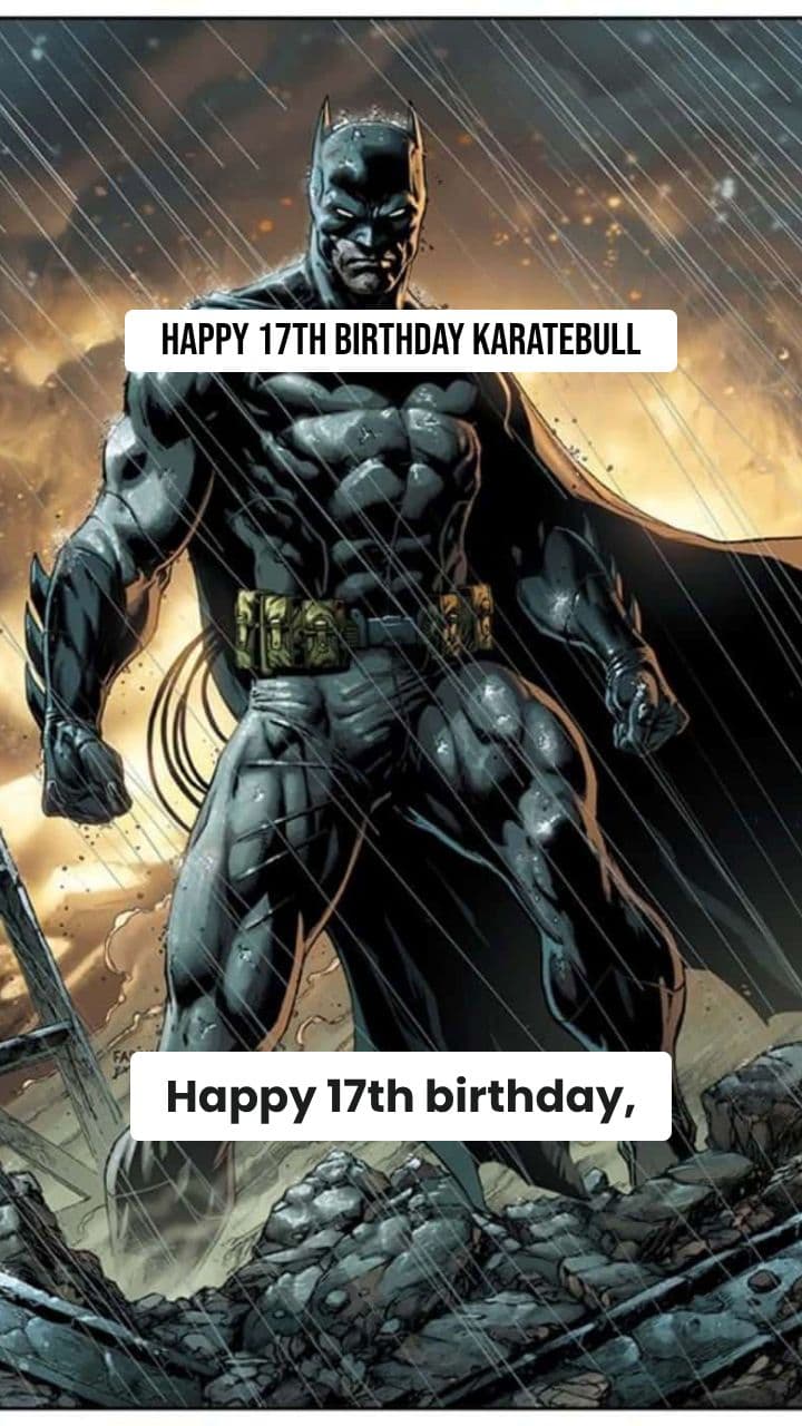 Batman's Birthday Message for KarateBull