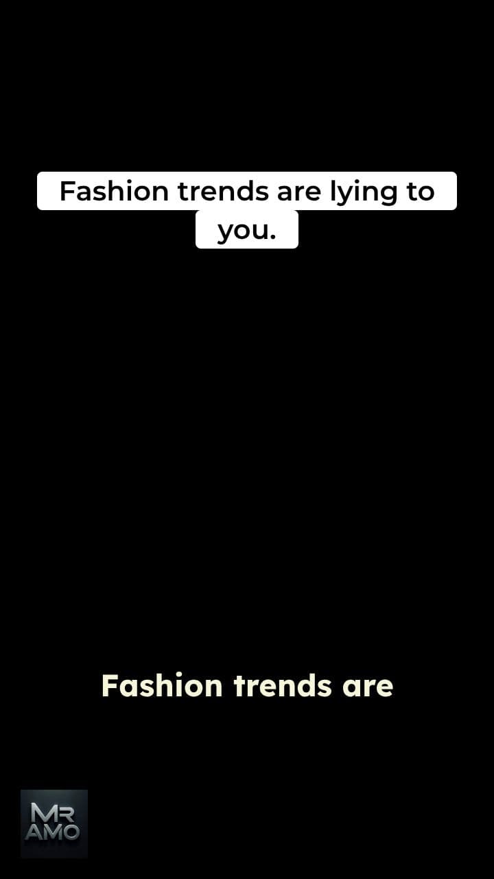 The Lie of Fashion Trends