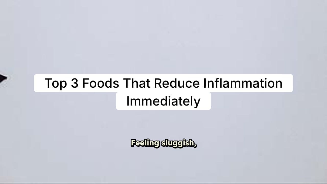 Top 3 Foods That Reduce Inflammation Immediately
