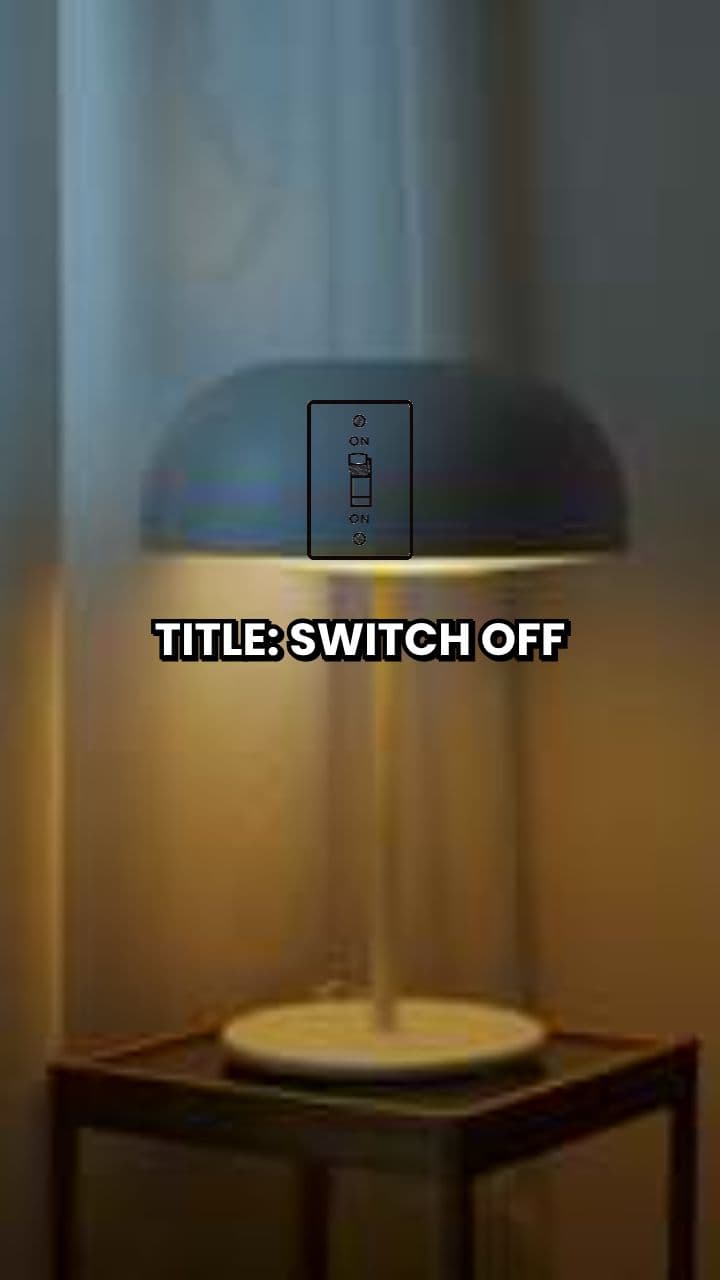 Switch Off to Save Energy Daily