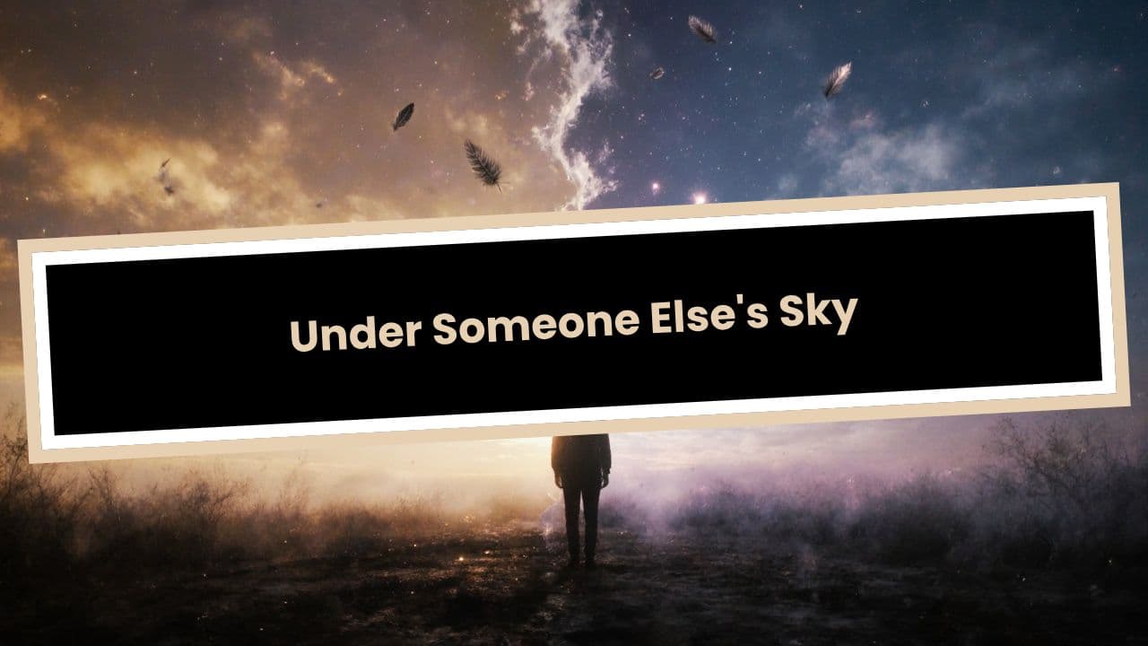 Someone Else's Sky