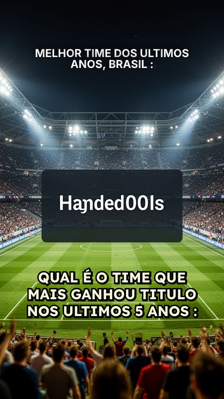 MELHOR TIME DOS ULTIMOS ANOS, BRASIL :